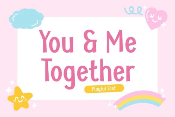 You And Me Together Font – Display creative asset