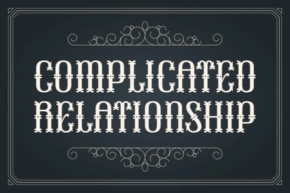 Complicated Relationship Font – Display creative asset